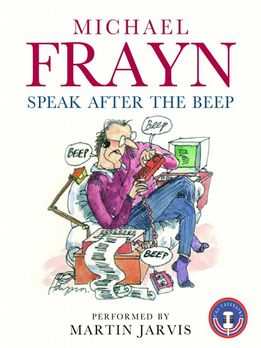 Title details for Speak After the Beep by Michael Frayn - Available